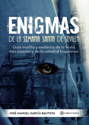 Enigmas de la Semana Santa de Sevilla